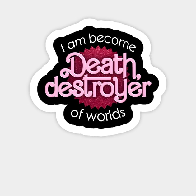 I am death, destroyer of worlds barbie x oppenheimer